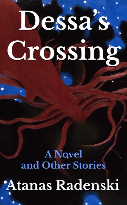 Cover of Dessa’s Crossing: A Novel and Other Stories